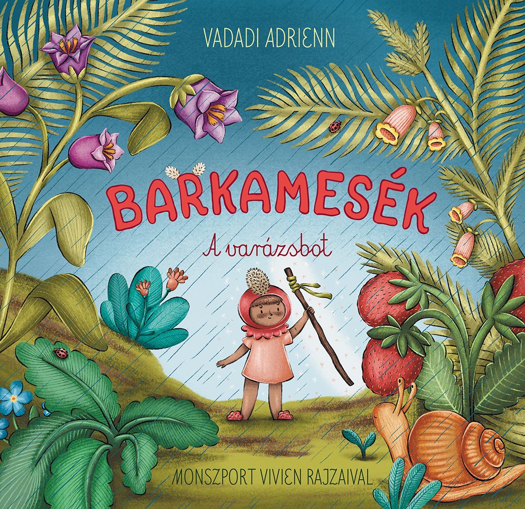 Barkamesék - a varázsbot