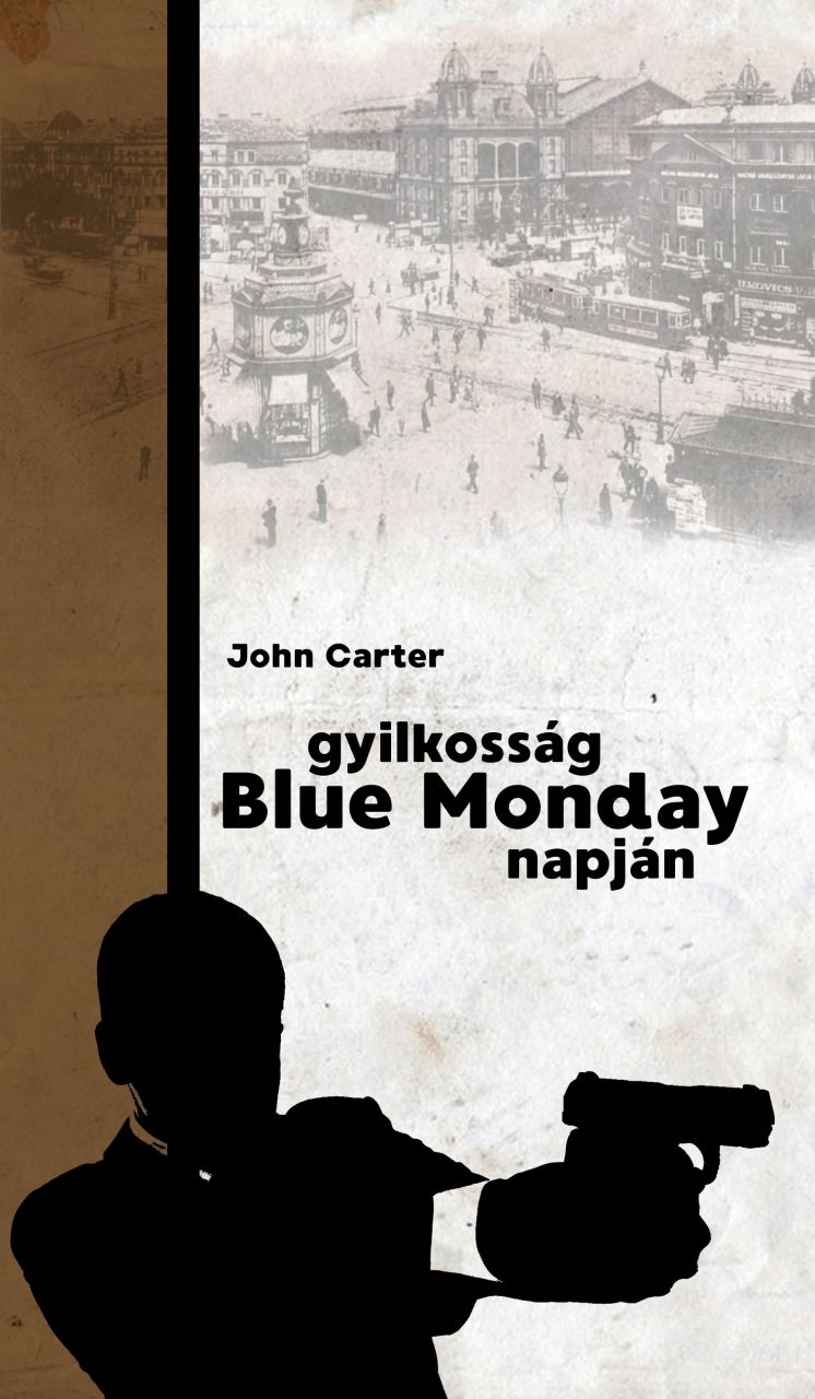 Gyilkosság blue monday napján