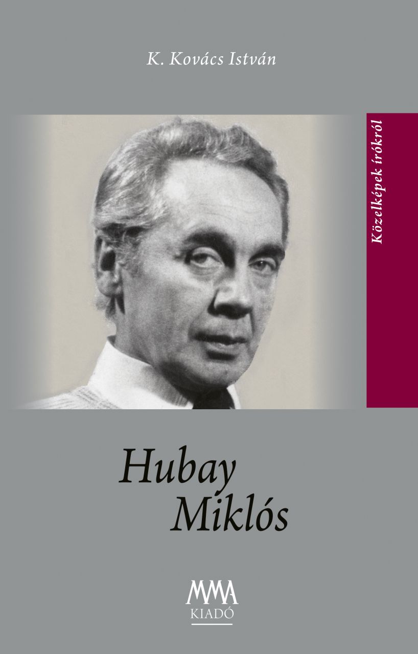 Hubay miklós - közelképek írókról