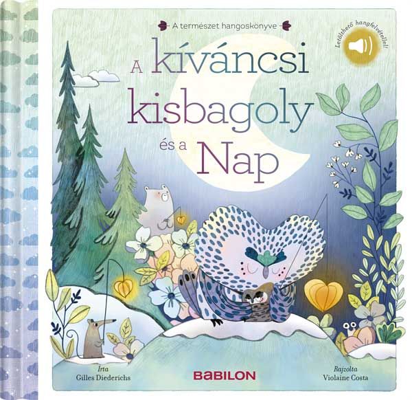 A kíváncsi kisbagoly és a nap - a természet hangoskönyve