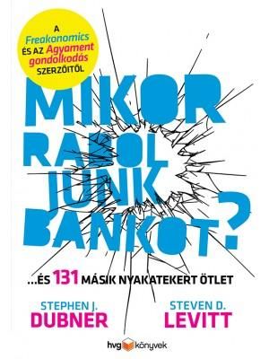 Mikor raboljunk bankot?