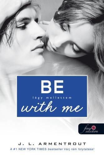 Be with me - légy mellettem - fűzött