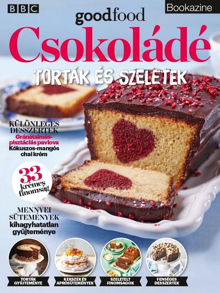 Csokoládé torták és szeletek -bbc goodfood bookazine 2024/1