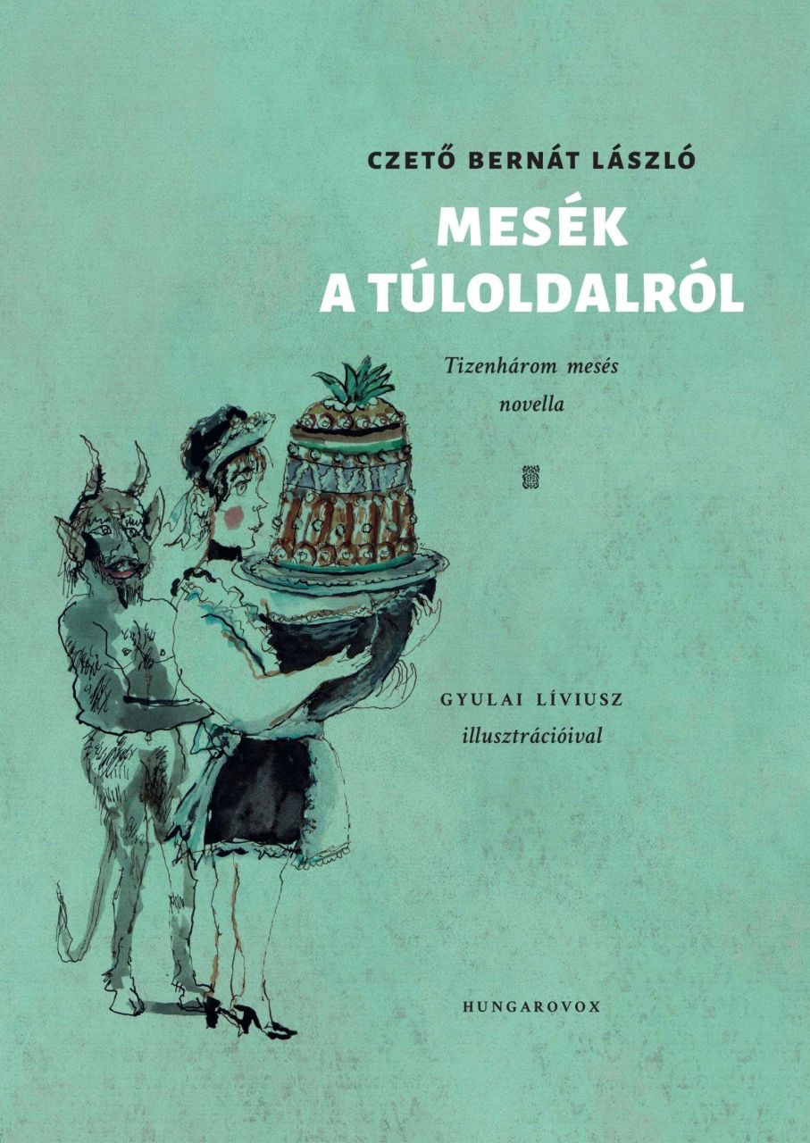 Mesék a túloldalról - tizenhárom mesés novella - ükh 2019