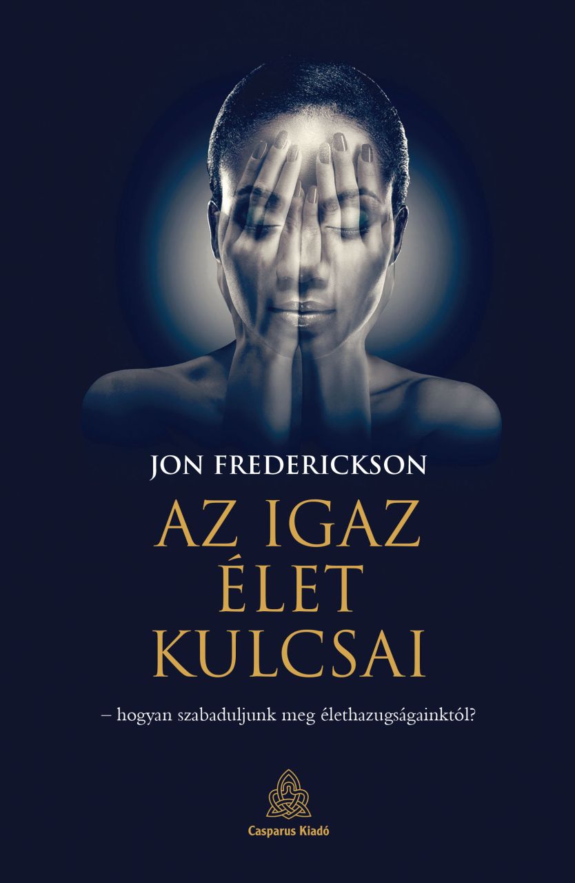 Az igaz élet kulcsai