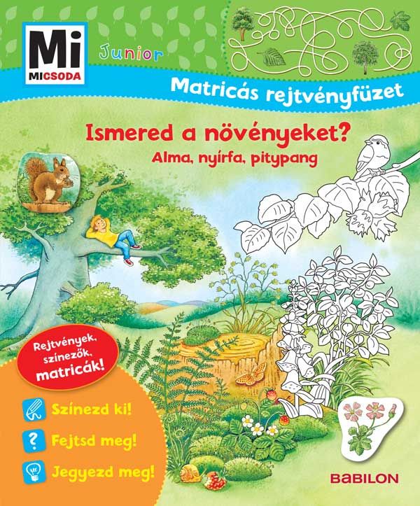 Mi micsoda junior matricás rejtvényfüzet  ismered a növényeket?