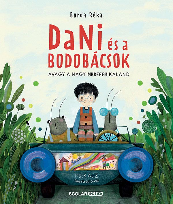 Dani és a bodobácsok - avagy a nagy mrrfffh kaland