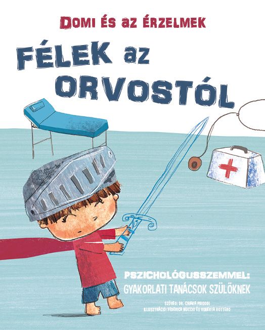 Domi és az érzelmek - félek az orvostól