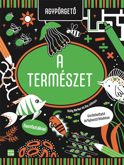 A természet - agypörgető