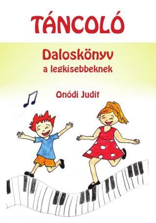 Táncoló - daloskönyv a legkisebbeknek