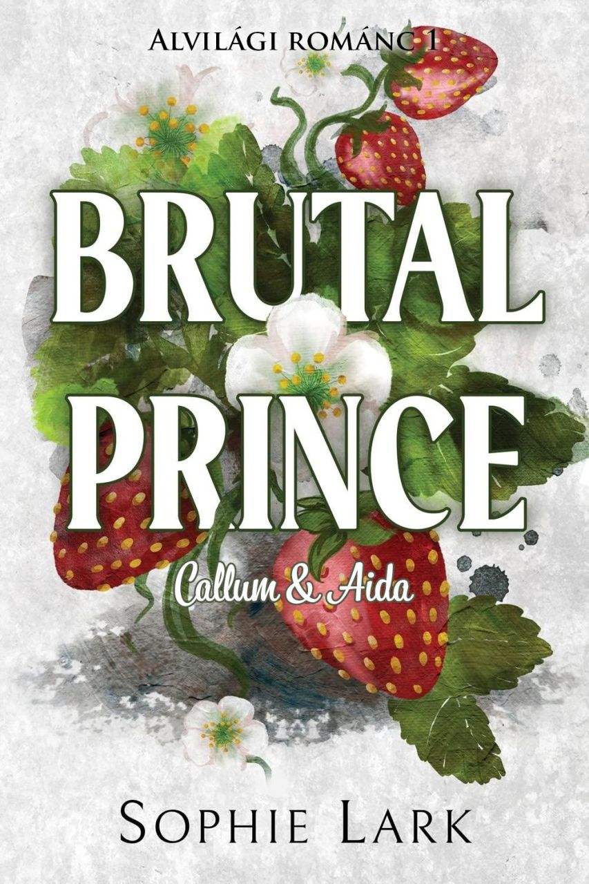 Brutal prince - alvilági románc (callum & aida)