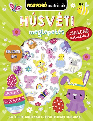 Húsvéti meglepetés - ragyogó matricák (foglalkoztató könyv)