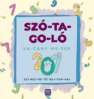 Szó-ta-go-ló - vagány mesék, színezhető rajzokkal