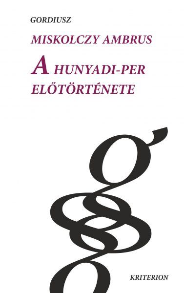 A hunyadi-per előtörténete