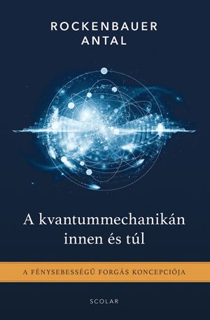 A kvantummechanikán innen és túl - fűzött