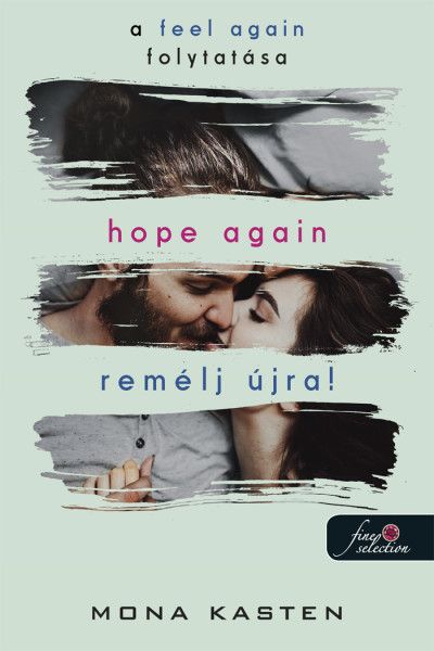 Hope again - remélj újra! (újrakezdés 4.)