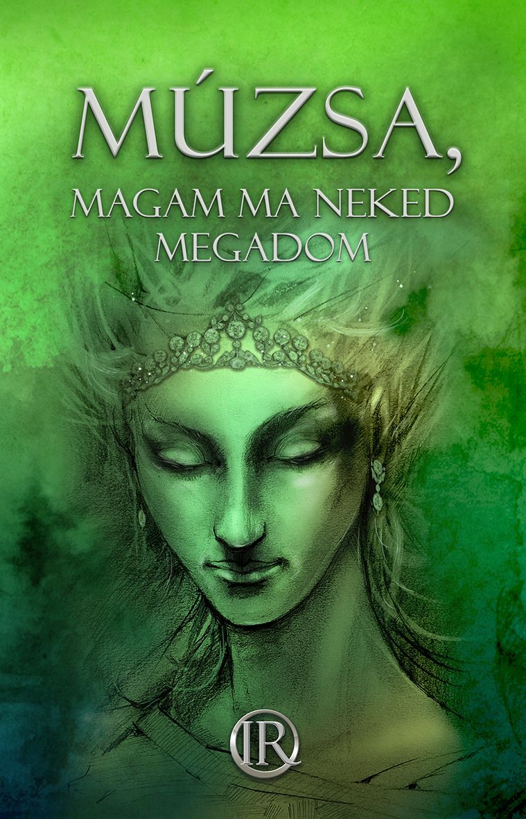 Múzsa, magam ma neked megadom