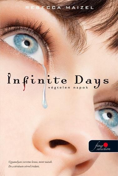 Infinite days - végtelen napok - fűzött