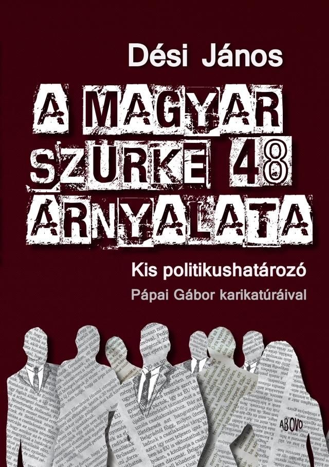 A magyar szürke 48 árnyalata - kis politikushatározó