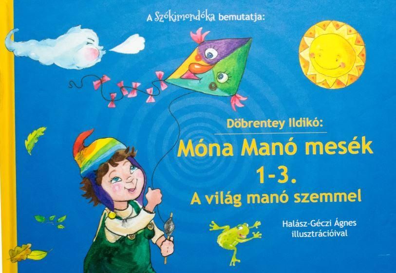 Móna manó mesék 1-3. - a világ manó szemmel