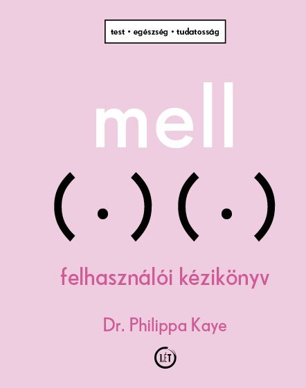 Mell - felhasználói kézikönyv (test, egészség, tudatosság)