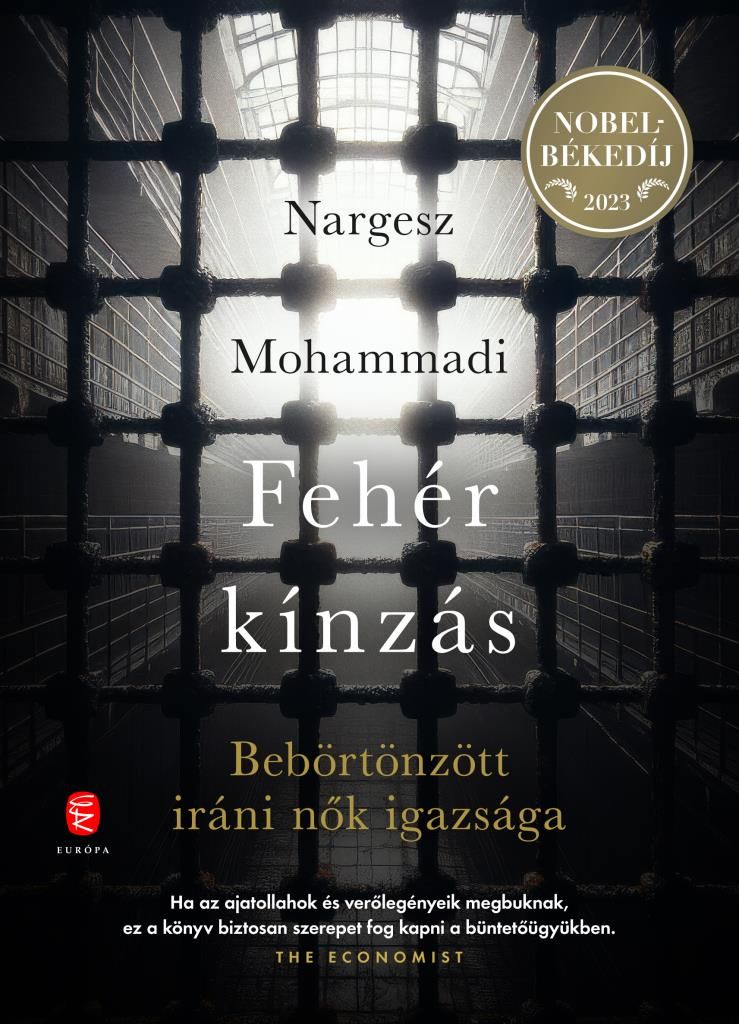 Fehér kínzás - bebörtönzött iráni nők igazsága