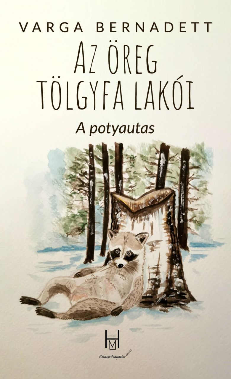 Az öreg tölgyfa lakói - a potyautas