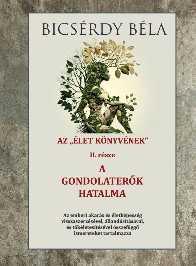 Az élet könyvének ii. része a gondolaterők hatalma