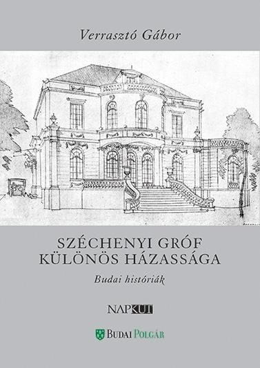 Széchenyi gróf különös házassága