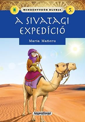 A sivatagi expedíció - mindentudók klubja 5.