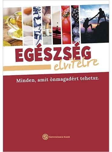 Egészség elvitelre - minden, amit önmagadért tehetsz