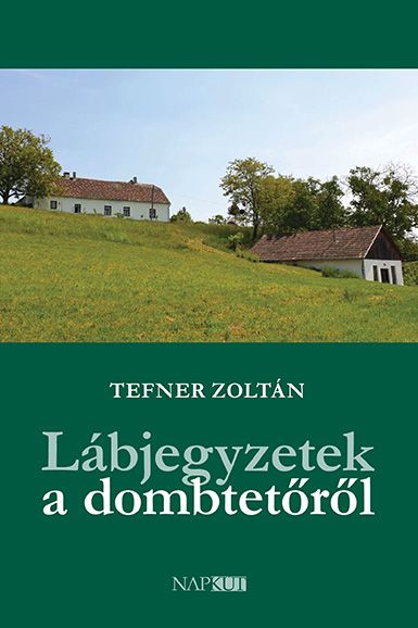 Lábjegyzetek a dombtetőről