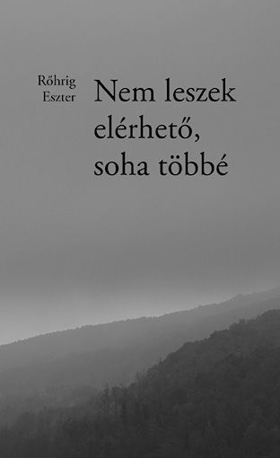 Nem leszek elérhető, soha többé