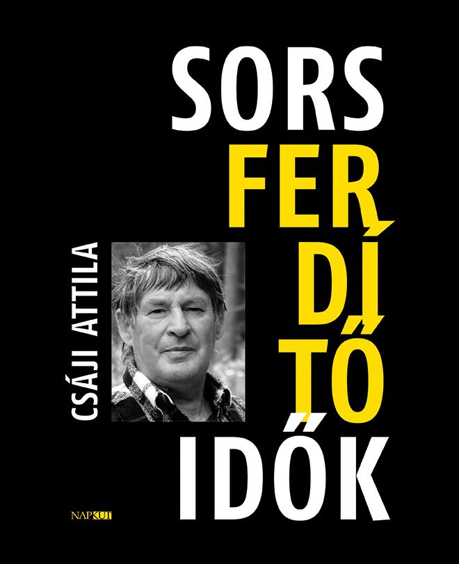 Sorsferdítő idők