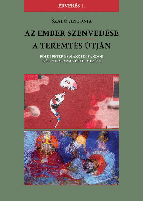 Az ember szenvedése / a teremtés útján