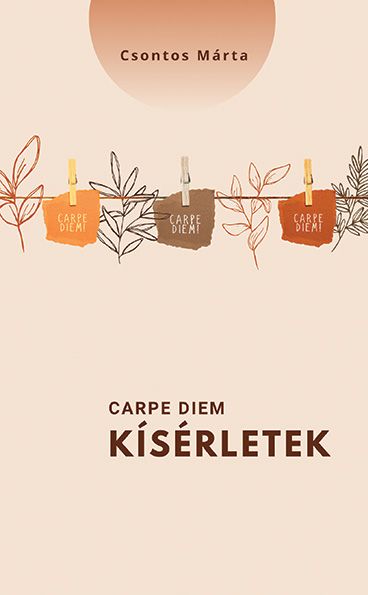 Carpe diem-kísérletek