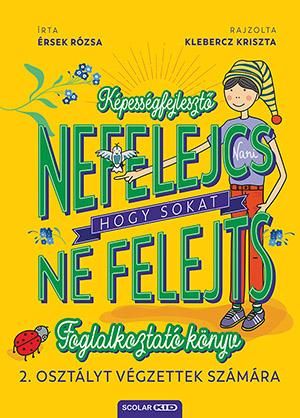 Nefelejcs - hogy sokat ne felejts (foglalkoztató könyv 2. osztályt végzettek szá