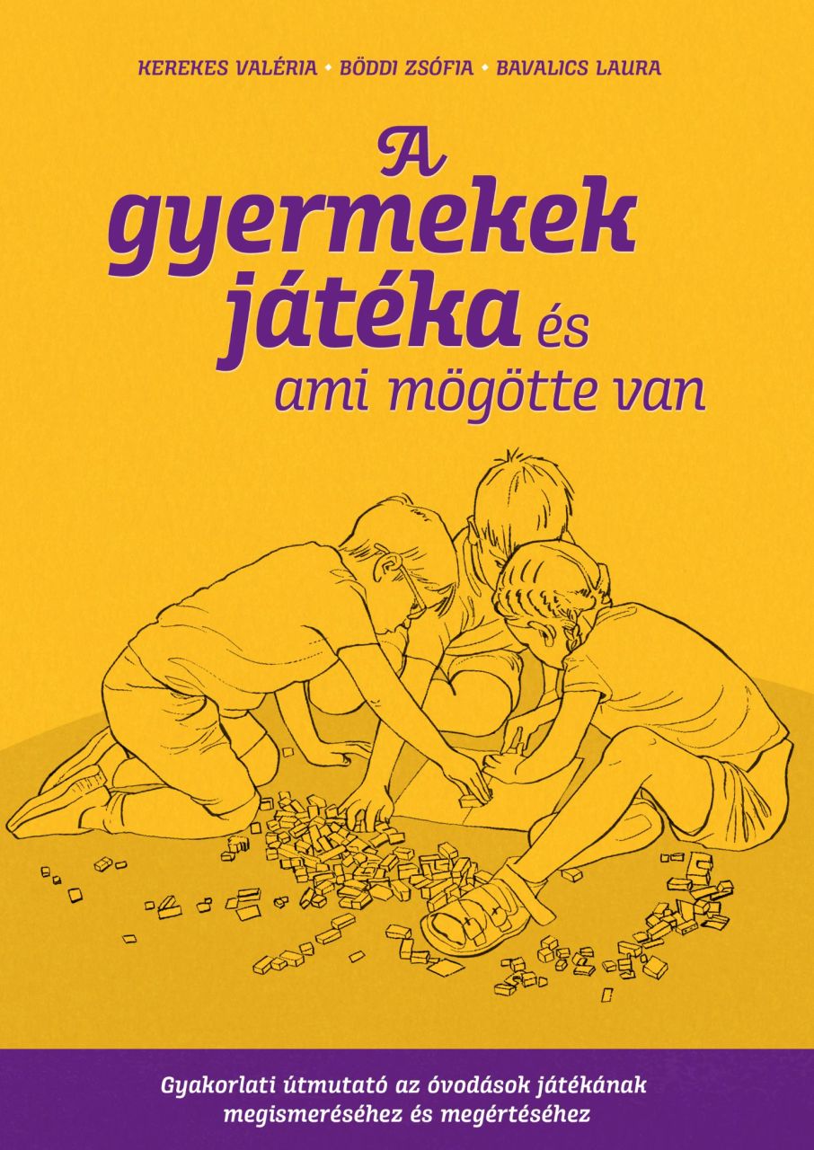 A gyermekek játéka - és ami mögötte van