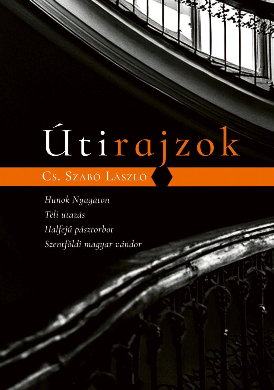 Útirajzok - hunok nyugaton, téli utazás, halfejű pásztorbot, szentföldi magyar v