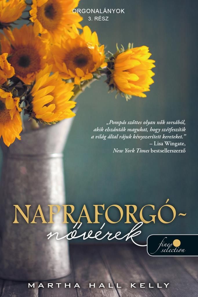 Napraforgó-nővérek (orgonalányok 3.)