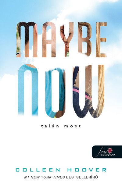 Maybe now - talán most (egy nap talán 2.)