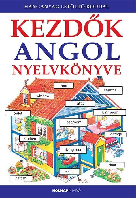 Kezdők angol nyelvkönyve - letölthető hanganyaggal