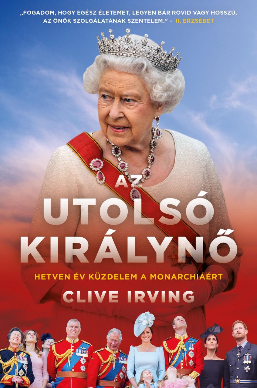 Az utolsó királynő - hetven év küzdelem a monarchiáért