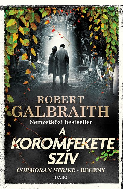 A koromfekete szív (cormoran strike-regény)