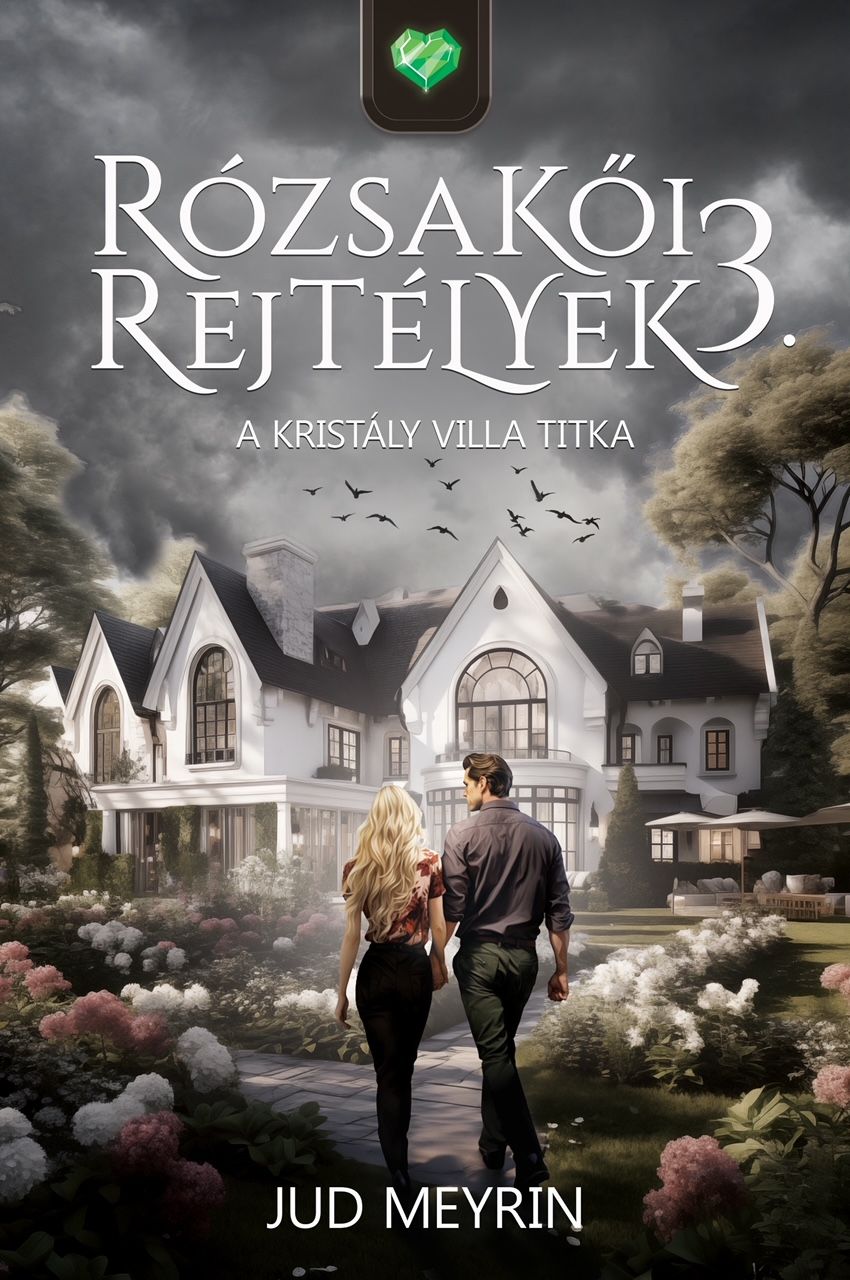 Rózsakői rejtélyek 3. - a kristály villa titka