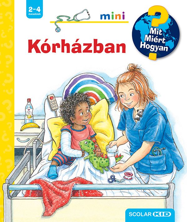 Kórházban - mit? miért? hogyan? scolar mini 63.