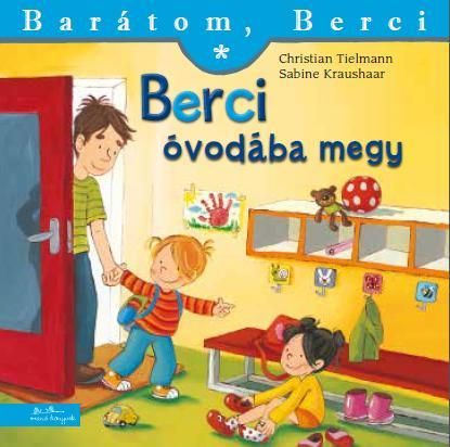 Berci óvodába megy - barátom, berci 10.