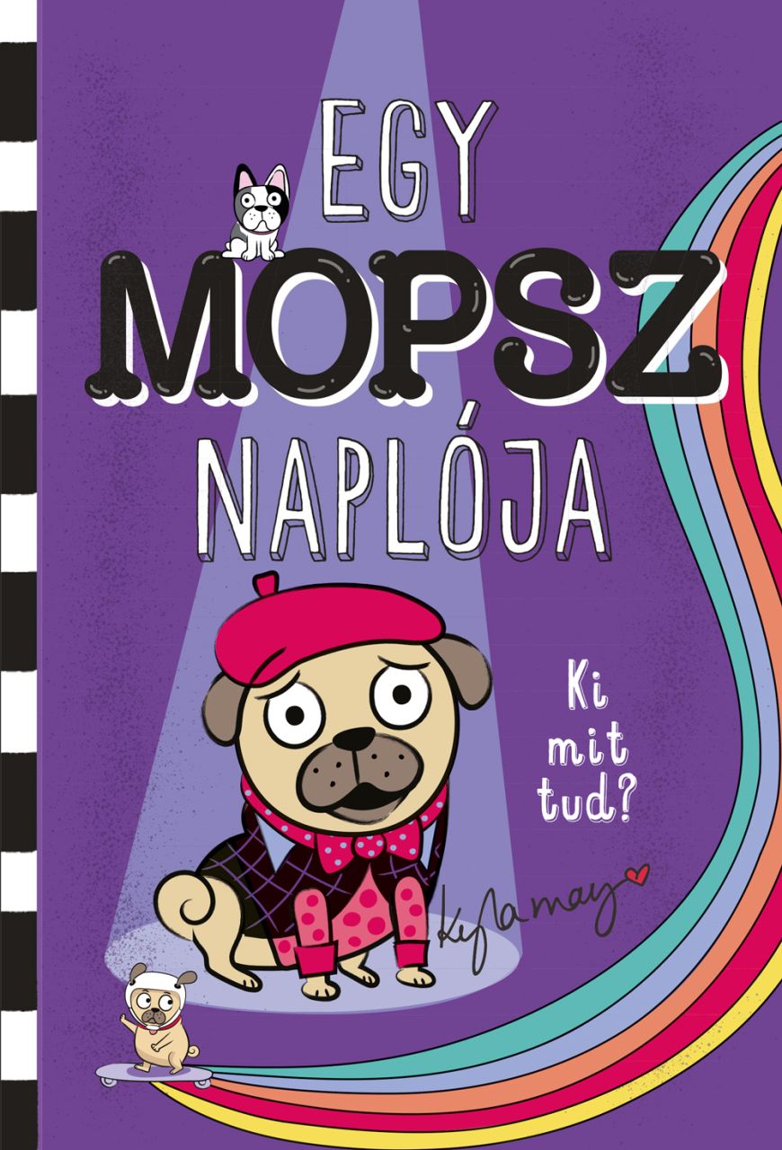 Egy mopsz naplója  ki mit tud?