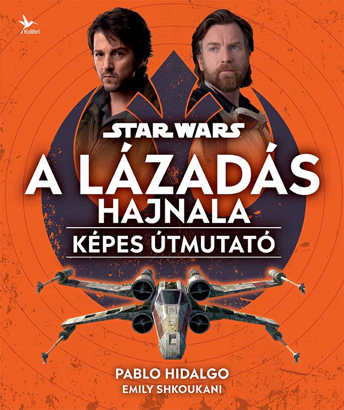 Star wars: a lázadás hajnala  képes útmutató