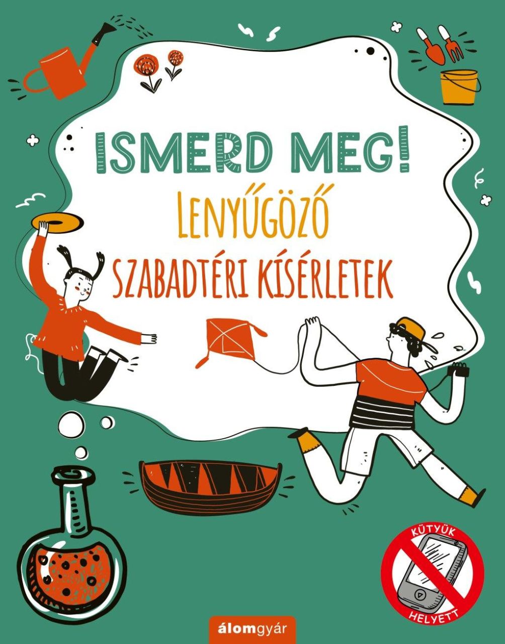 Ismerd meg! lenyűgöző szabadtéri kísérletek